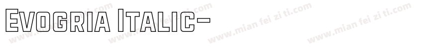 Evogria Italic字体转换